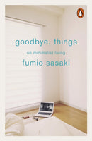 Goodbye, Things : On Minimalist Living-9780141986388