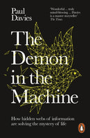 The Demon in the Machine : How Hidden Webs of Information Are Finally Solving the Mystery of Life-9780141986401