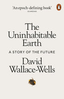 The Uninhabitable Earth : A Story of the Future-9780141988870
