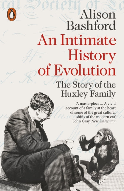 An Intimate History of Evolution : The Story of the Huxley Family-9780141992228