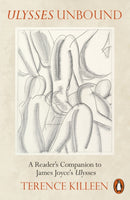 Ulysses Unbound : A Reader's Companion to James Joyce's Ulysses-9780141999760