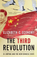 The Third Revolution : Xi Jinping and the New Chinese State-9780190056551