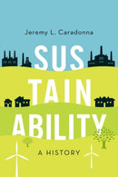 Sustainability : A History-9780190614478