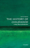 The History of Childhood : A Very Short Introduction-9780190681388