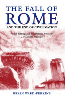 The Fall of Rome : And the End of Civilization-9780192807281