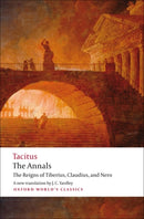 The Annals : The Reigns of Tiberius, Claudius, and Nero-9780192824219