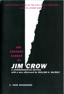 The Strange Career of Jim Crow : A Commemorative Edition with a new afterword by William S. McFeely-9780195146905