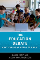 The Education Debate : What Everyone Needs to Knowr-9780197531327