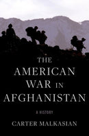 The American War in Afghanistan : A History-9780197550779