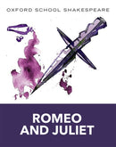 Oxford School Shakespeare: Oxford School Shakespeare: Romeo and Juliet-9780198321668