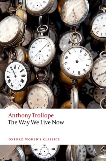 The Way We Live Now-9780198705031