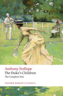 The Duke's Children Complete : Extended edition-9780198835875