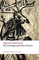 The Wendigo and Other Stories-9780198848882
