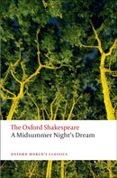 A Midsummer Night's Dream: The Oxford Shakespeare-9780199535866