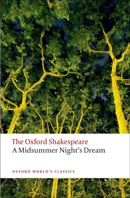A Midsummer Night's Dream: The Oxford Shakespeare-9780199535866