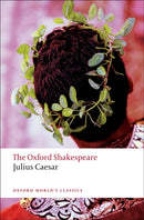 Julius Caesar: The Oxford Shakespeare-9780199536122