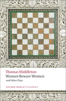 Women Beware Women, and Other Plays-9780199538928