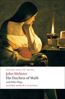 The Duchess of Malfi and Other Plays-9780199539284