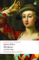The Rover and Other Plays-9780199540204