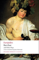Bacchae and Other Plays-9780199540525