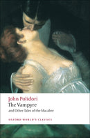 The Vampyre and Other Tales of the Macabre-9780199552412