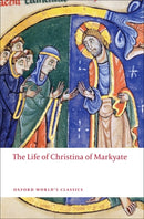 The Life of Christina of Markyate-9780199556052