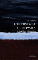 The History of Physics : A Very Short Introduction-9780199684120