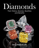 Diamonds : Their History, Sources, Qualities and Benefits-9780228103318