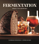 Fermentation : History, Uses and Recipes-9780228104117