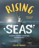 Rising Seas : Flooding, Climate Change and Our New World-9780228104452