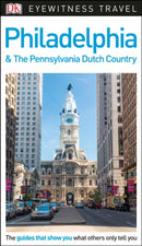 DK Eyewitness Philadelphia and the Pennsylvania Dutch Country-9780241278666