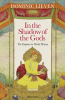 In the Shadow of the Gods : The Emperor in World History-9780241284421