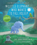 The Little Elephant Who Wants to Fall Asleep : A New Way of Getting Children to Sleep-9780241291207