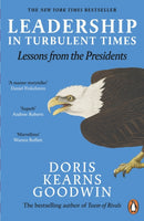 Leadership in Turbulent Times : Lessons from the Presidents-9780241300725