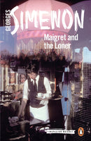 Maigret and the Loner : Inspector Maigret-9780241304341