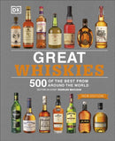 Great Whiskies : 500 of the Best from Around the World-9780241341452