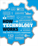 How Technology Works : The facts visually explained-9780241356289