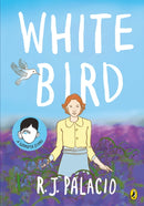 White Bird : A graphic novel from the world of WONDER - soon to be a major film-9780241399699