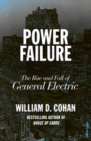 Power Failure : The Rise and Fall of General Electric-9780241408780