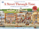 A Street Through Time : A 12,000 Year Journey Along the Same Street-9780241411544