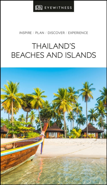 DK Eyewitness Thailand's Beaches and Islands-9780241418376