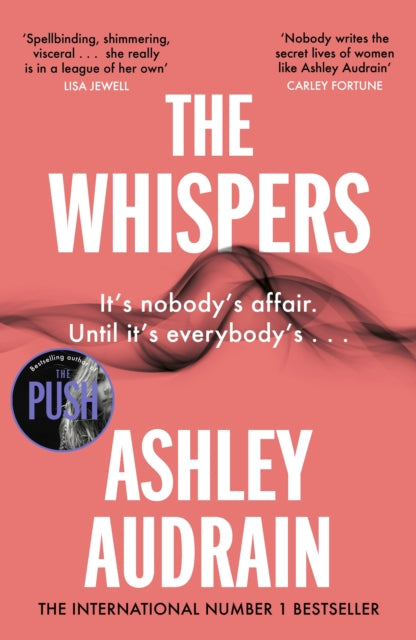The Whispers : The explosive new novel from the bestselling author of The Push-9780241434574