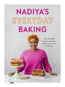 Nadiya's Everyday Baking : Over 95 simple and delicious new recipes as featured in the BBC2 TV show-9780241453247