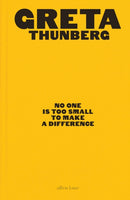 No One Is Too Small to Make a Difference : Illustrated Edition-9780241453445