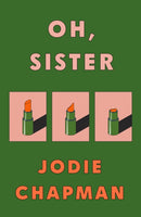 Oh, Sister : The powerful new novel from the author of Another Life-9780241456958
