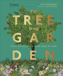 RHS The Tree in My Garden : Choose One Tree, Plant It - and Change the World-9780241459751