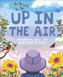 Up in the Air : Butterflies, birds, and everything up above-9780241461402