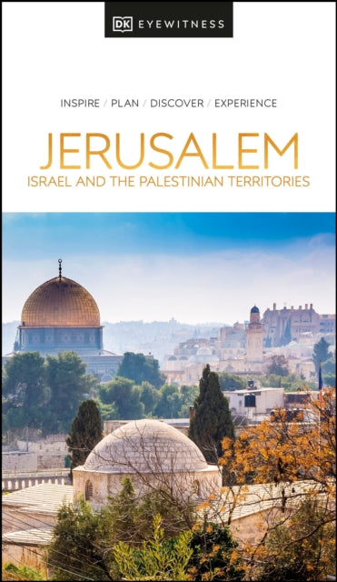 DK Eyewitness Jerusalem, Israel and the Palestinian Territories-9780241462522