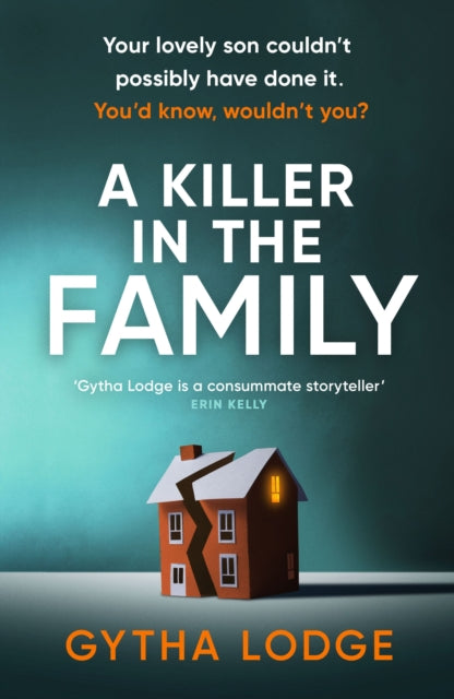 A Killer in the Family : The gripping new thriller that will have you hooked from the first page-9780241471005