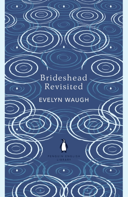 Brideshead Revisited : The Sacred and Profane Memories of Captain Charles Ryder-9780241472736